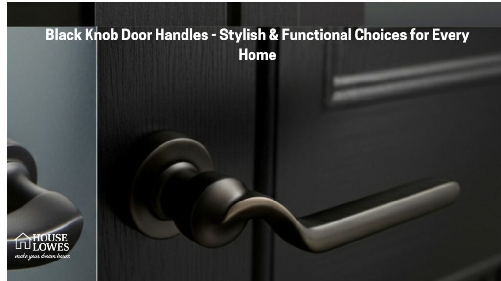 Current image: Black Knob Door Handles - Stylish & Functional Choices for Every Home