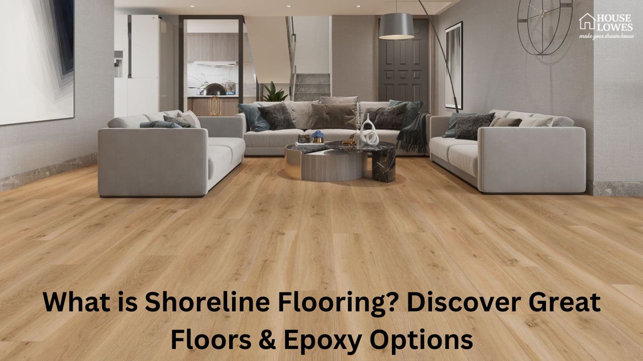 What is Shoreline Flooring? Discover Great Floors & Epoxy Options